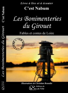 Les Bonimenteries du Girouet - My Loire Valley