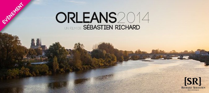 orleans-2014-timelapse-sebastien-richard-exclu-my-loire-valley