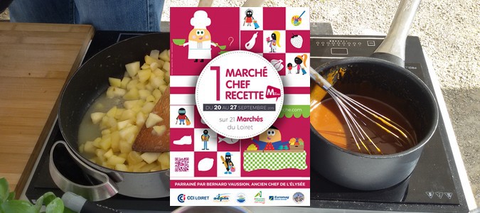 1-marche-1-chef-1-recette-cci-loiret-2015