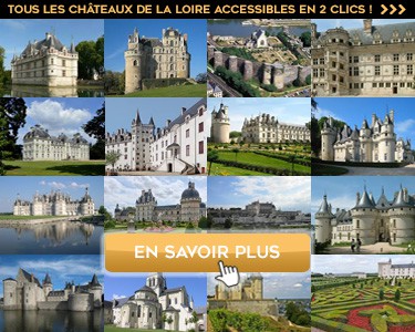 Dossier Spécial - Châteaux de la Loire - My Loire Valley