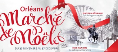 Marché de Noël à Orléans 2015 – “Sur les traces du ruban rouge”