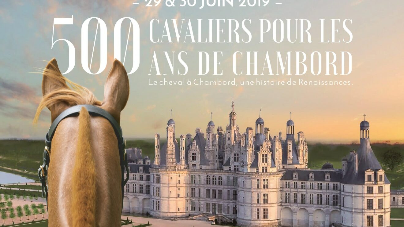 500 cavaliers pour les 500 ans du chateau de Chambord