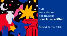 nuit européenne des musées dans le loir et cher