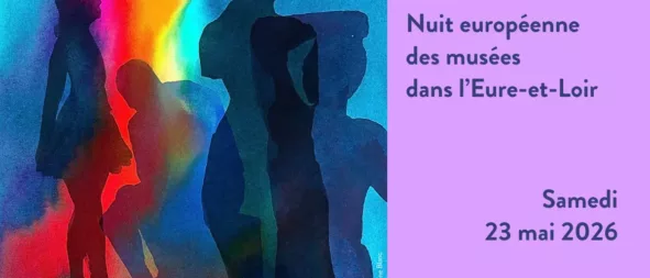 Nuit européenne des musées l’Eure-et-Loir samedi 23 mai 2026