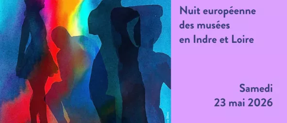 nuit européenne des musées en Indre et Loire samedi 23 mai 2026 Touraine