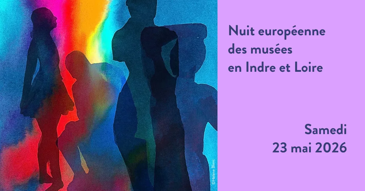 nuit européenne des musées en Indre et Loire samedi 23 mai 2026 Touraine