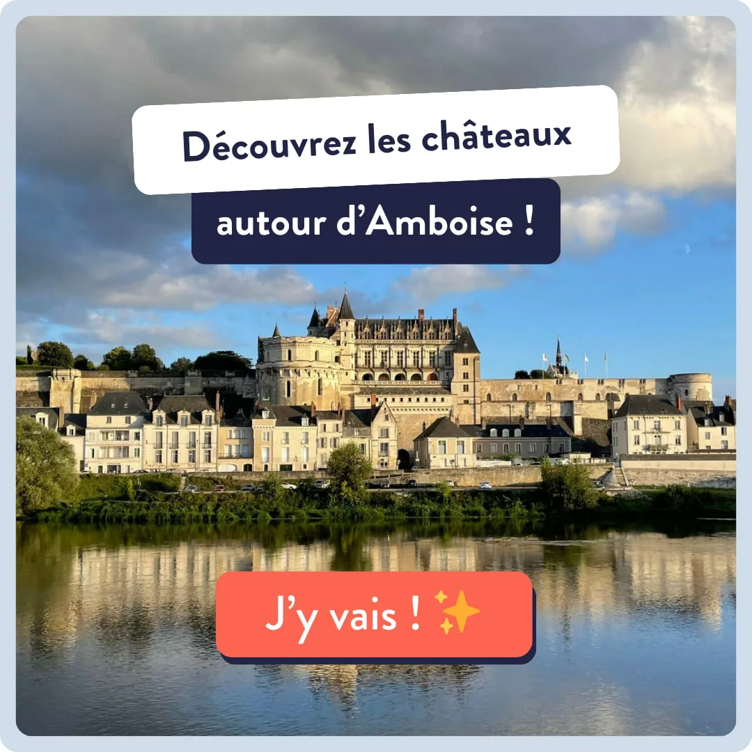 séjour Amboise tourisme