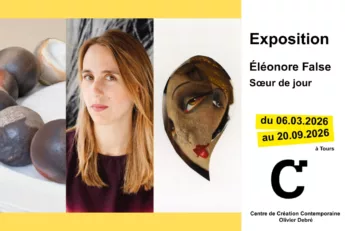 exposition Éléonore false centre de création contemporaine olivier debré 2026 cccod