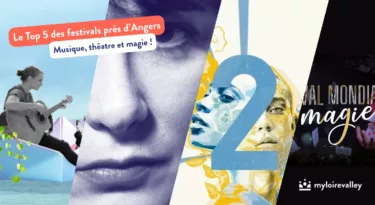 Le Top 5 des festivals près d'Angers maine et loire