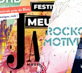 Le Top 5 des festivals près de Blois 2026