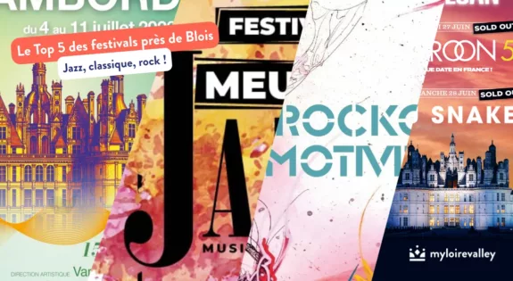 Le Top 5 des festivals près de Blois 2026
