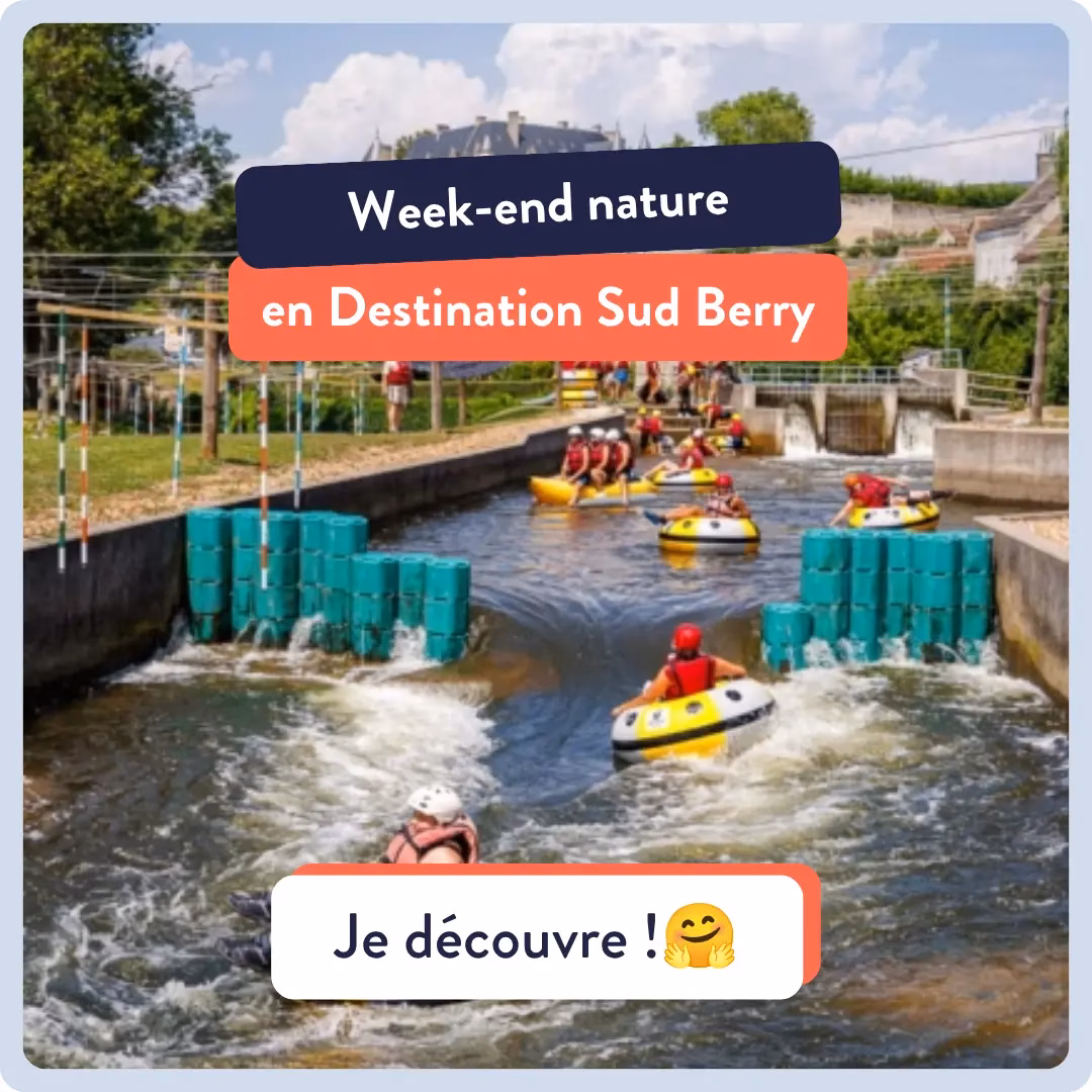 Advertisement for a weekend nature trip in Destination Sud Berry showing people rafting on a river with inflatable boats and barriers.