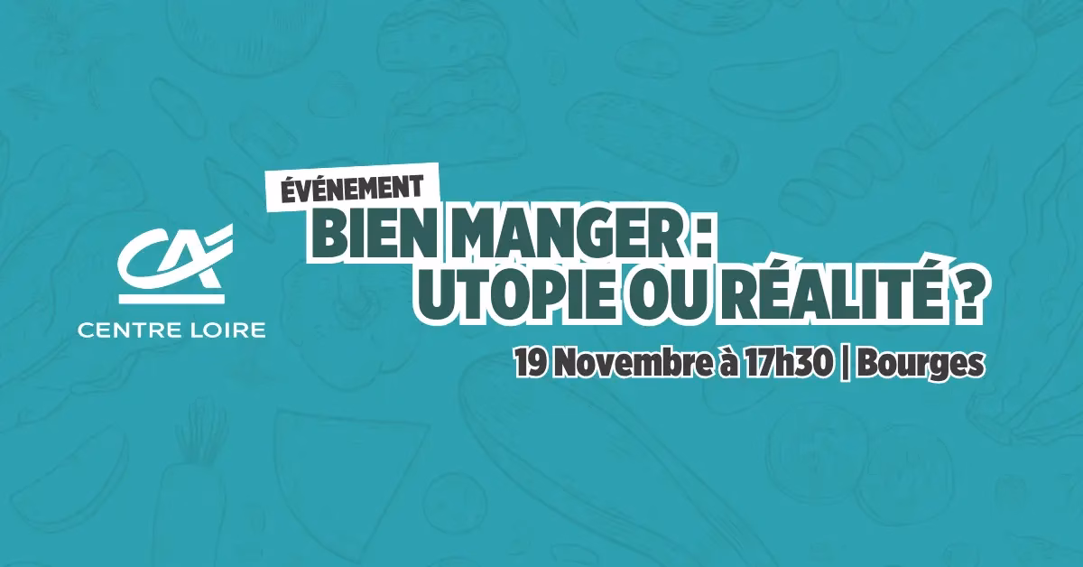 conference bien manger utopie ou realite 19 novembre bourges